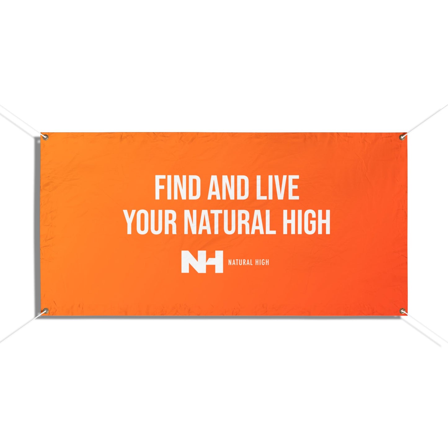 Natural High Tagline Vinyl Banner
